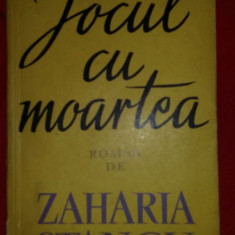 Jocul cu moartea / Zaharia Stancu prima editie 1962