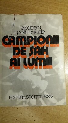 myh 547s - SAH - Campionii de sah ai lumii - Eliabeta Polihroniade foto