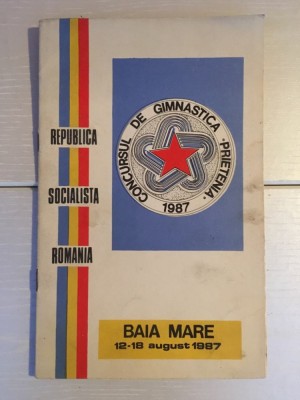 Brosura /program Concursul de gimnastica Prietenia 1987 Baia Mare, RSR foto