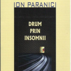 AMS* - PARANICI ION - DRUM PRIN INSOMNII, POEZIE, (CU AUTOGRAF)