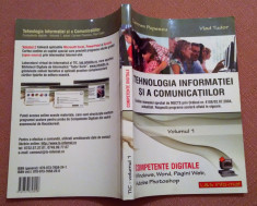 Tehnologia Informatiei si a Comunicatiilor. Competente Digitale Vol 1 -C Popescu foto