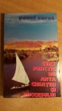 myh 21f - Curs practic de arta creatiei si succesului - Pavel Corut - ED 1997