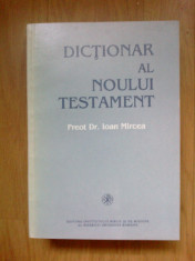 w0d Preot Dr. Ioan Mircea - Dictionar Al Noului Testament foto