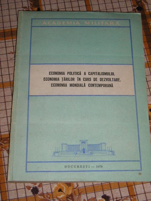 myh 33s - Economia politica a capitalismului - Ec mondiala contemporana - 1979