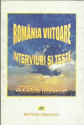 AMS* - TARALUNGA ECATERINA - ROMANIA VIITAORE INTERVIURI SI TESTE (CU AUTOGRAF) foto