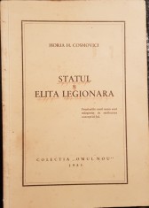HORIA H COSMOVICI STATUL SI ELITA LEGIONARA SALZBURG 1953 COLECTIA OMUL NOU 30 PAG MISCAREA LEGIONARA GARDA DE FIER LEGIUNEA ARHANGHELUL MIHAIL foto