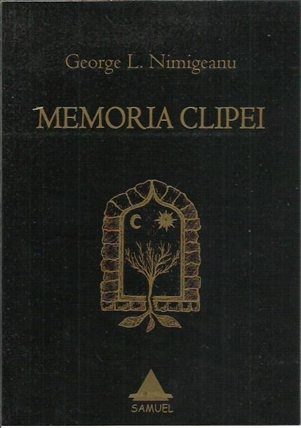 AMS* - GEORGE L. NIMIGEANU - MEMORIA CLIPEI (CU AUTOGRAF)