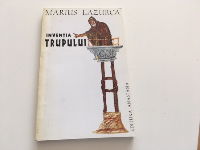 MARIUS LAZURCA, INVENTIA TRUPULUI