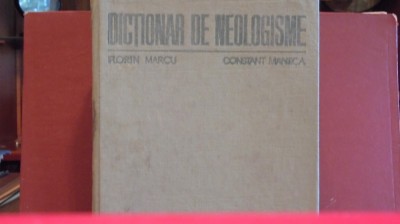 F. MARCU, CONSTANT MANECA- DICTIONAR DE NEULOGISME- CARTONAT, 1183 PAG. foto