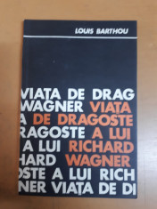 Barthou, Via?a de dragoste a lui Richard Wagner foto