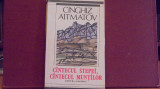 CINGHIZ AITMATOV- CANTECUL STEPEI, CANTECUL MUNTILOR- RUSIA ASIATICA- 351 PAG.