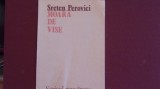 SRETEN PEROVICI- MOARA DE VISE - 27 POEZII - 57 PAG. - ED. SCRISUL ROMANESC., Alta editura