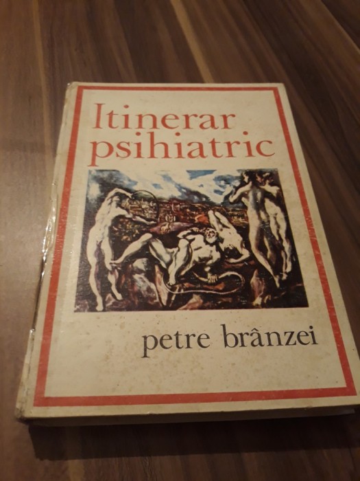 ITINERAR PSIHIATRIC - PETRE BRANZEI