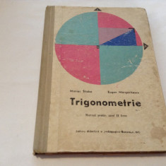 TRIGONOMETRIE MANUAL PENTRU CLASA A X-A - M. Stoka. E. Margaritescu-RF13/3