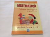 MATEMATICA - CULEGERE DE EXERCITII SI PROBLEME CLASELE I-II MARCELA PENES