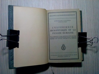 L`EXPERIENCE MICROPHYSIQUE ET LA PENDEE HUMAINE - Stephan Lupasco - 1940, 417p. foto