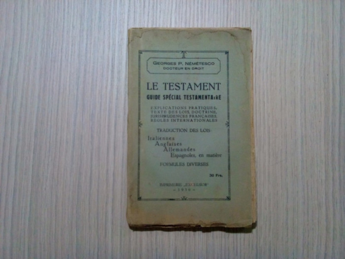 LE TESTAMENT * Ghid Special Testamentaire - Georges P. Nemetesco - 1930, 184 p.