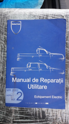 MANUAL DE REPARATII UTILITARE MR 2002 - VOL 2 ECHIPAMENT ELECTRIC , DACIA foto