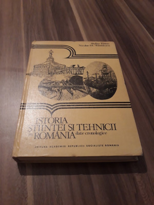 ISTORIA STIINTEI SI TEHNICII IN ROMANIA DATE CRONOLOGICE-STEFAN BALAN 1985 foto