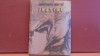 LAWRENCE DURRELL - JUSTINE - ROMAN DE DRAGOSTE SI AVENTURA - 311 PAG., Alta editura