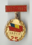 1957-1982 - UASCR - PCR - Insigna COMUNISTA RSR