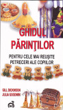 G. DICKINSON - GHIDUL PARINTILOR PENTRU CELE MAI REUSITE PETRECERI ALE COPIILOR