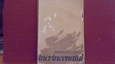 ELEFTERIE VOICULESCU - INSRINCENATUL - ROMAN DE DRAGOSTE - 279 PAG. foto