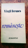 Virgil Ierunca - Rom&acirc;nește , 270 pagini, 10 lei