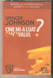 Spencer Johnson-Cine mi-a furat cascavalul