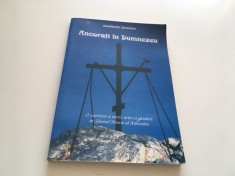 C. CAVARNOS, ANCORATI IN DUMNEZEU. O ISTORISIRE A VIETII IN SFANTUL MUNTE ATHOS
