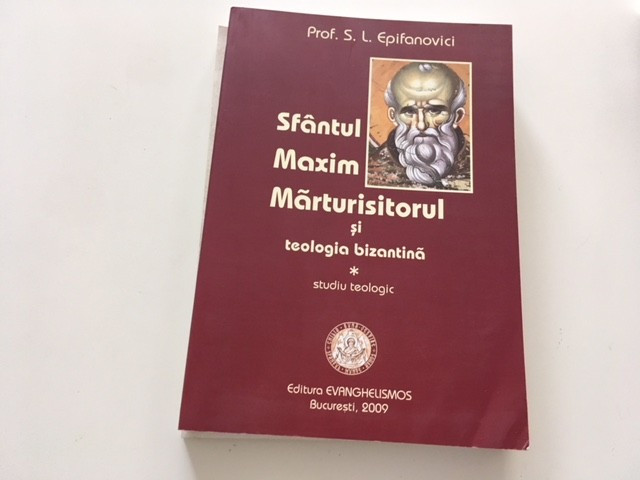 SF MAXIM MARTURISITORUL SI TEOLOGIA BIZANTINA. STUDIU TEOLOGIC