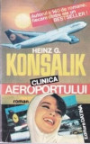 Heinz G. Konsalik - Clinica aeroportului, 1993