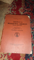Aromanii dialectul aroman studiu lingvistic an 1932/575pag- Th.Capidan foto