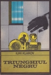 Iuri Klarov - Triunghiul negru foto