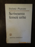SCRISOAREA FEMEII URATE-STEFANIA PLOPEANU, 1984
