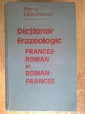 Elena Gorunescu ? Dictionar frazeologic francez-roman si roman-francez foto