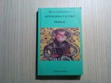 ANTOLOGIA TACERII - Dictionar - Mircea Constantinescu (autograf) - 2006, 334 p., Humanitas