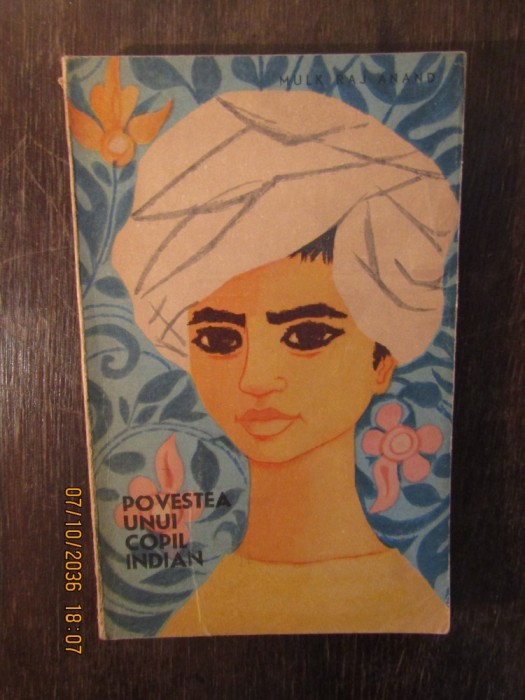 MULK RAJ ANAND - POVESTEA UNUI COPIL INDIAN