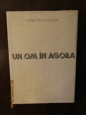 UN OM IN AGORA-DUMITRU POPESCU foto