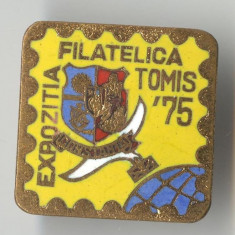 EXPOZITIA FILATELICA TOMIS 1975 - CONSTANTA - Insigna SUPERBA email la cald