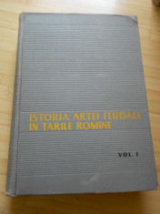 V. VATASIANU--ISTORIA ARTEI FEUDALE IN TARILE ROMANE - VOL. I - 1959 foto