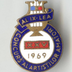1969 Al IX lea CONCURS ARTISTIC DE AMATORI - Insigna SUPERBA & RARA - RSR