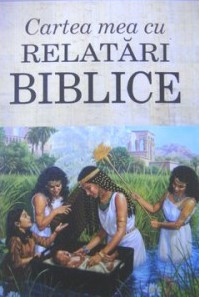 Cartea mea cu relatari biblice | arhiva Okazii.ro