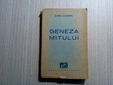 GENEZA MITULUI - Aurel Cosmoiu (autograf) - Cartea Romaneasca, 1942, 183 p., Humanitas