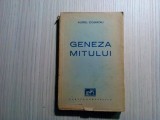 GENEZA MITULUI - Aurel Cosmoiu (autograf) - Cartea Romaneasca, 1942, 183 p.