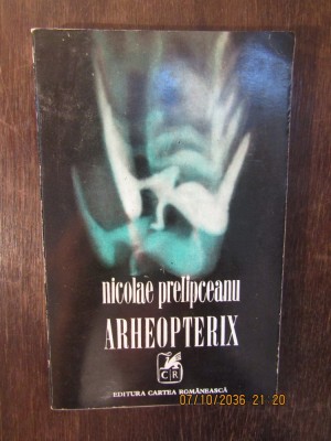 NICOLAE PRELIPCEANU-ARHEOPTERIX(1973,POEME) foto