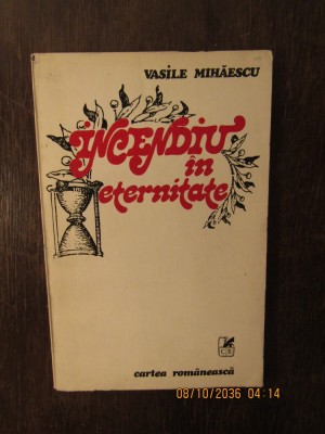 INCENDIU IN ETERNITATE-VASILE MIHAESCU , 1982 foto