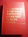Conferinta Nationala a PCR 19-21 iulie 1972 ,Ed.Politica , 565 pag