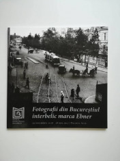 Catalog Fotografii din Bucurestiul interbelic, atelier Alfons Ebner, Bucuresti foto