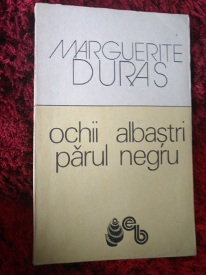 Marguerite Duras - Ochii albastri, parul negru Rp foto